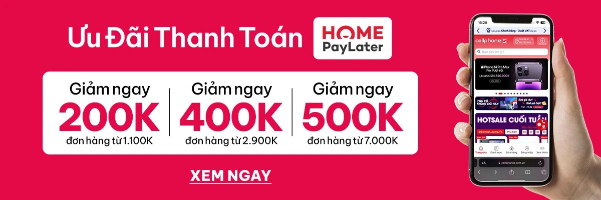 4-cellphones-ket-hop-voi-home-pay-later-mang-den-nhieu-uu-dai-cuc-hap-dan.webp